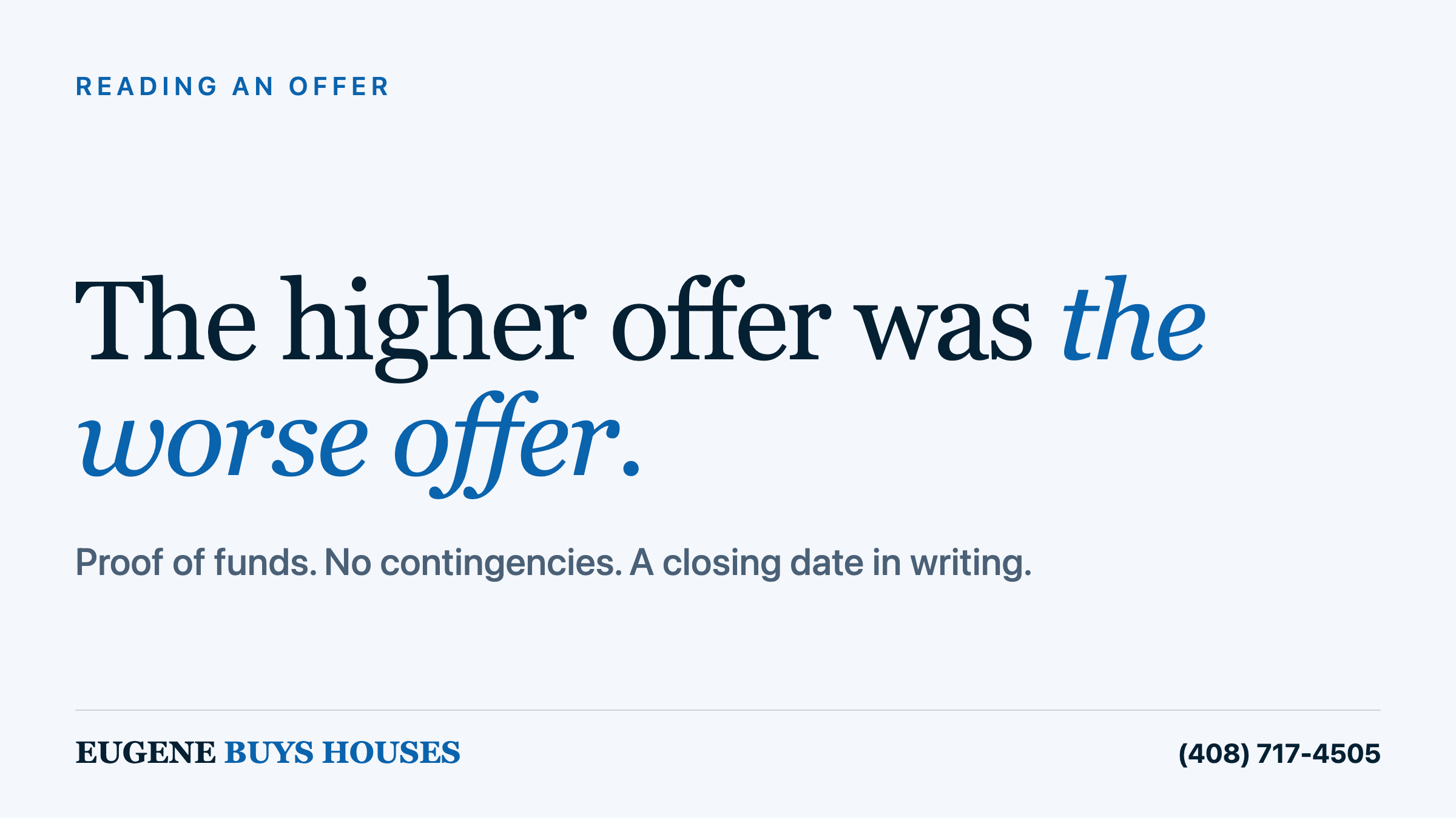 Editorial card reading: the higher offer was the worse offer — proof of funds, no contingencies, a closing date in writing