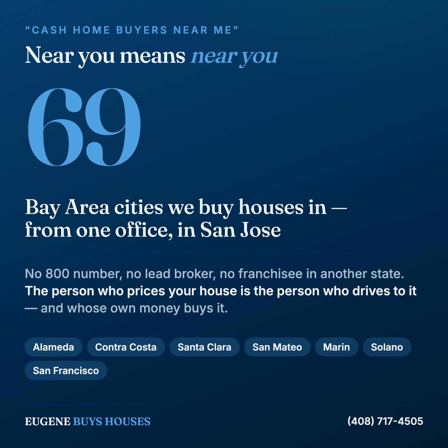 69 Bay Area cities bought from one San Jose office — what a local cash home buyer means in practice